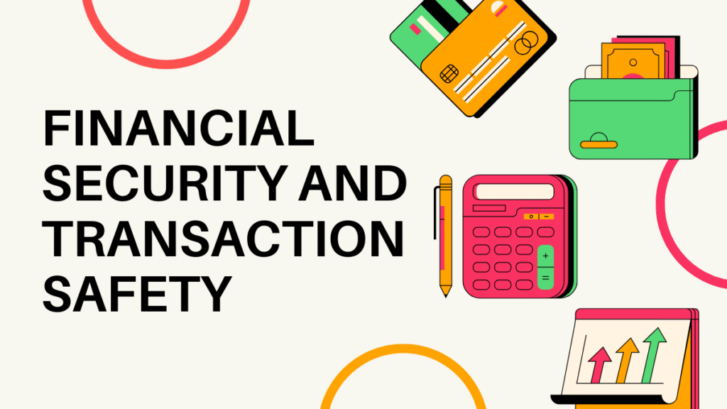 Financial Security and Transaction Safety